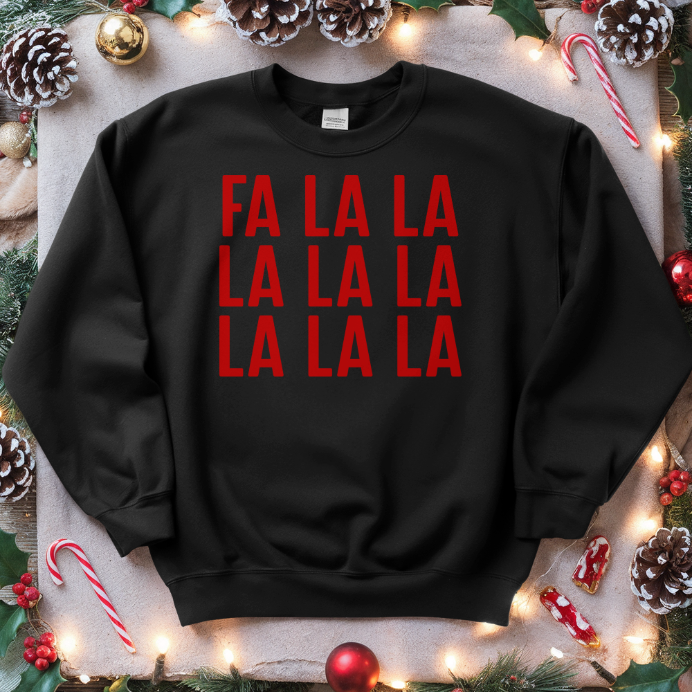 ''Fa La La'' Sweatshirt