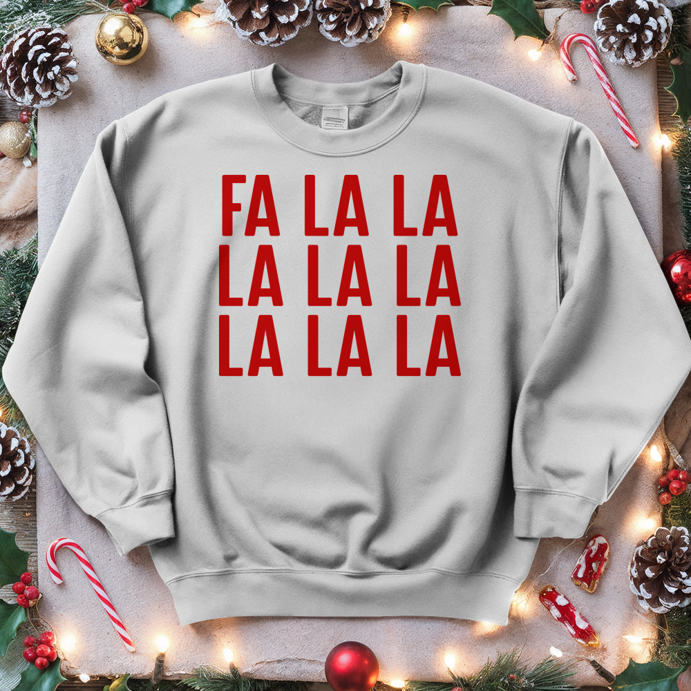 ''Fa La La'' Sweatshirt