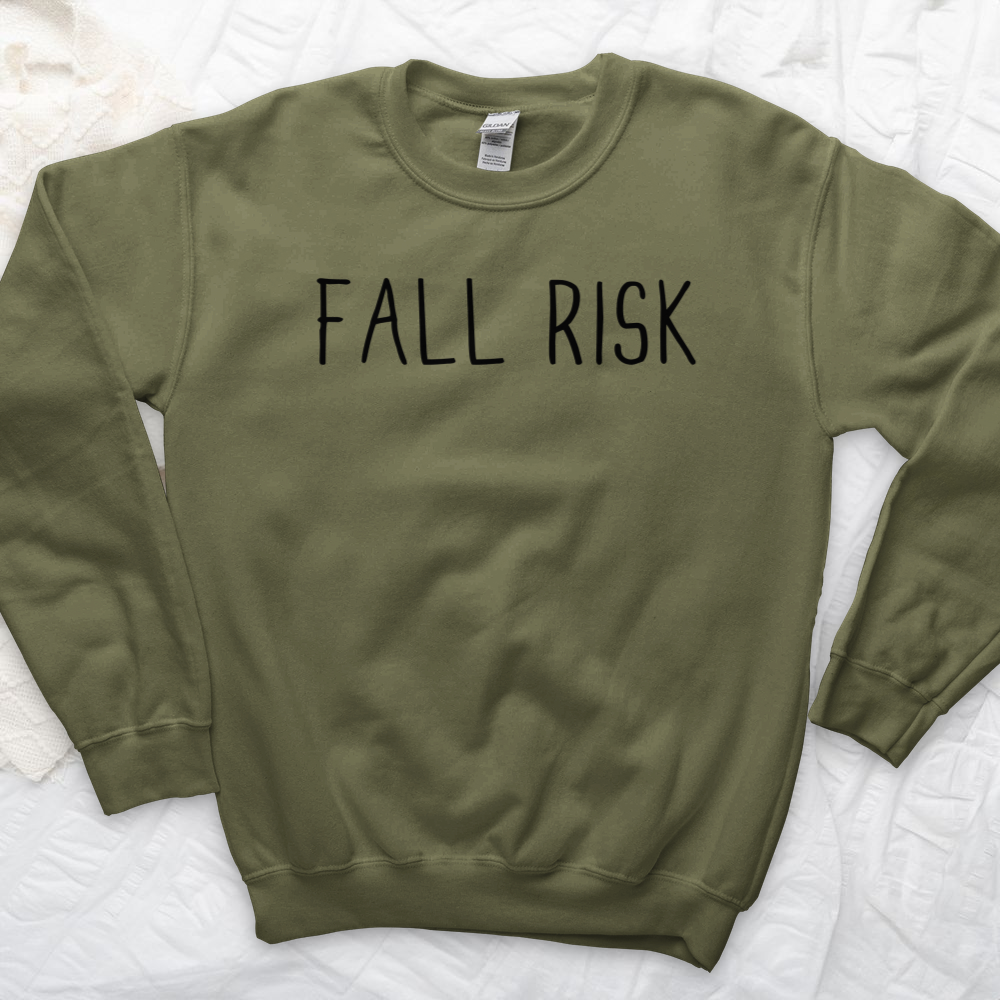 ''Fall Risk'' Sweatshirt