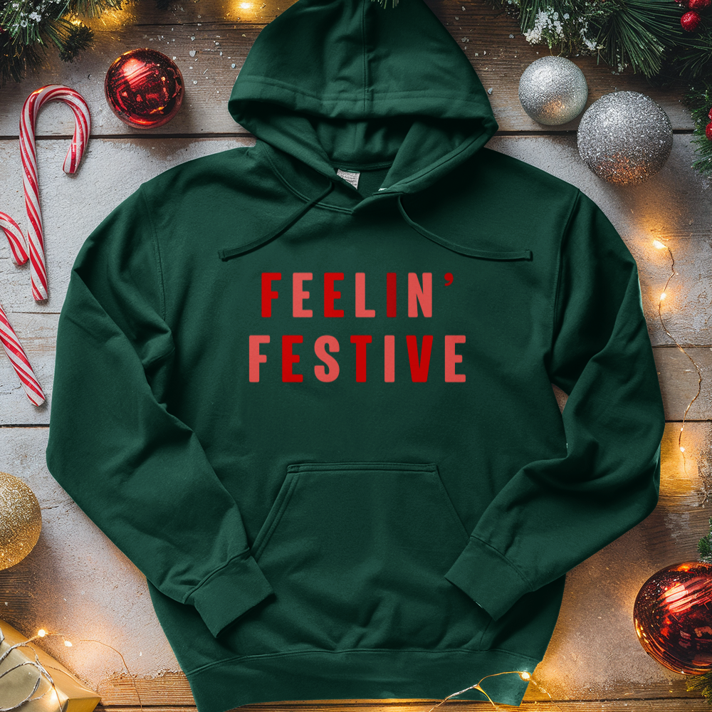 ''Feelin' Festive'' Hoodie