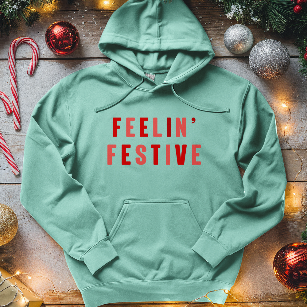 ''Feelin' Festive'' Hoodie