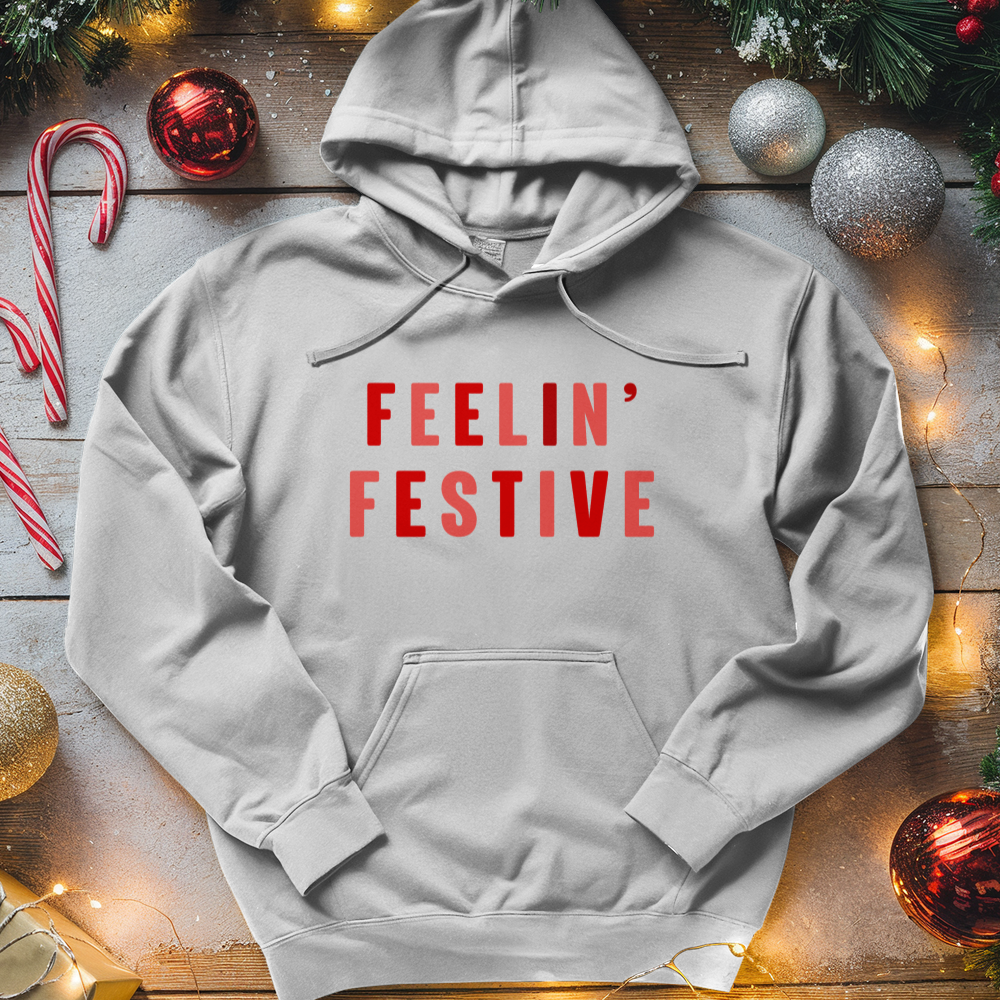 ''Feelin' Festive'' Hoodie