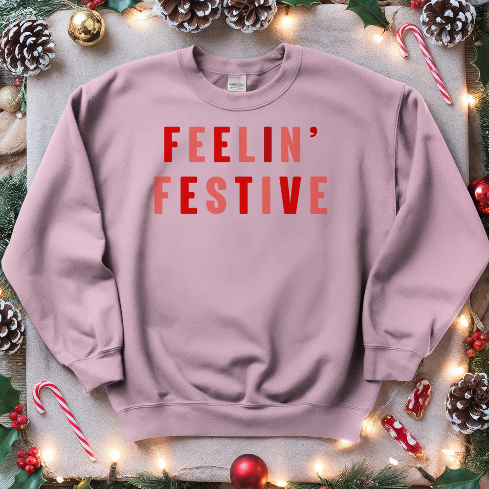 ''Feelin' Festive'' Sweatshirt