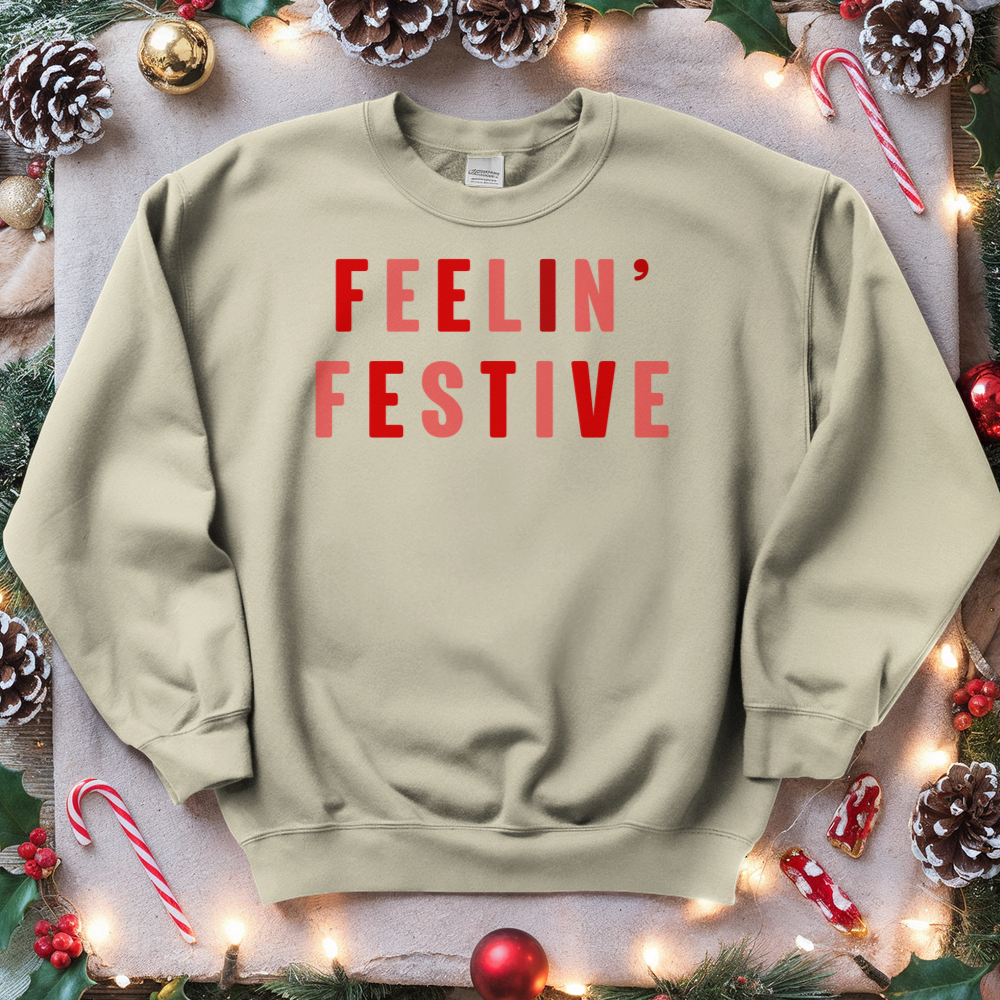 ''Feelin' Festive'' Sweatshirt