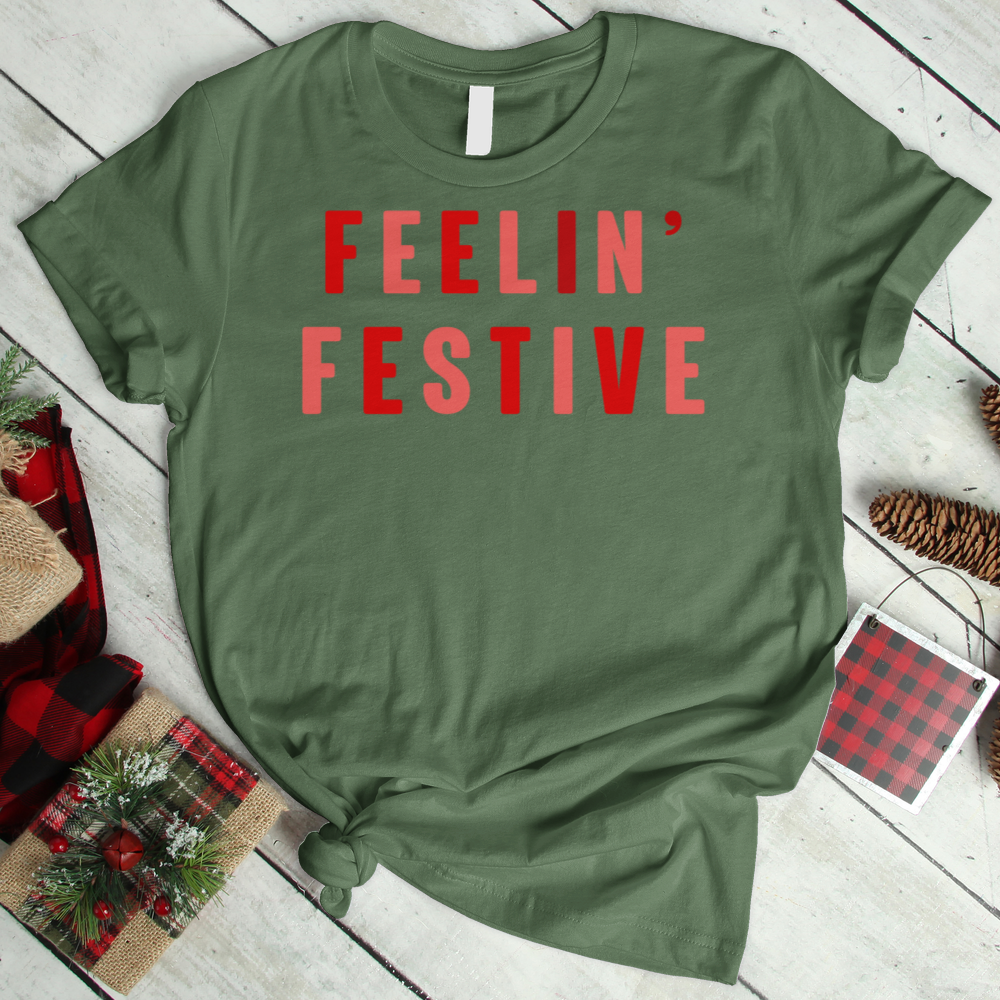 ''Feelin' Festive'' T-Shirt