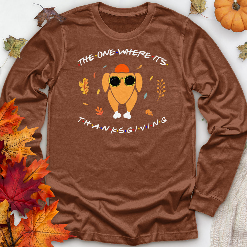 ''Friends Thanksgiving'' Long Sleeve T-Shirt