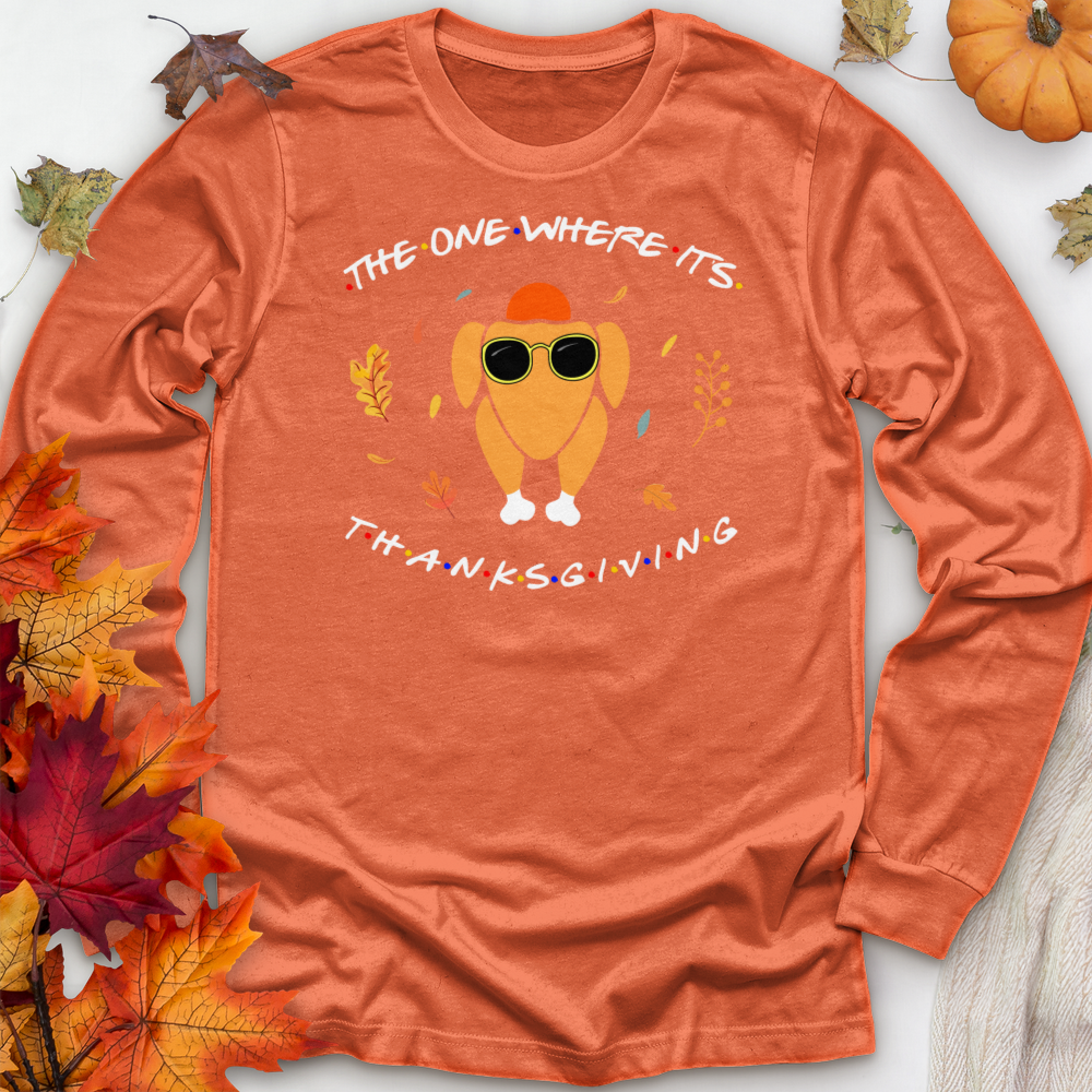 ''Friends Thanksgiving'' Long Sleeve T-Shirt