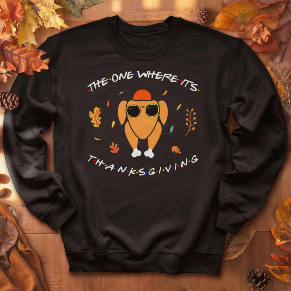 ''Friends Thanksgiving'' Sweatshirt