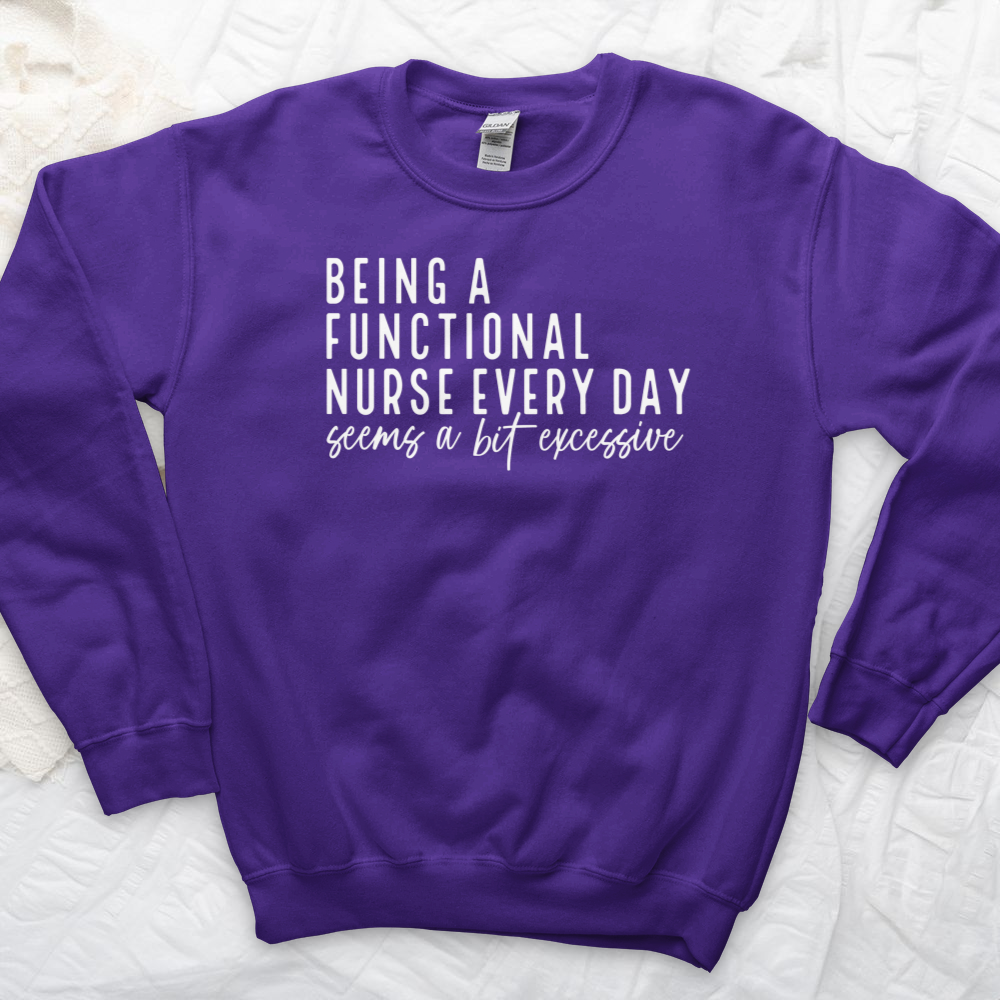 ''Functional Nurse'' Sweatshirt