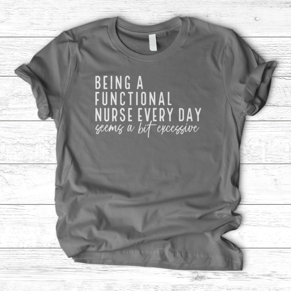 ''Functional Nurse'' T-Shirt