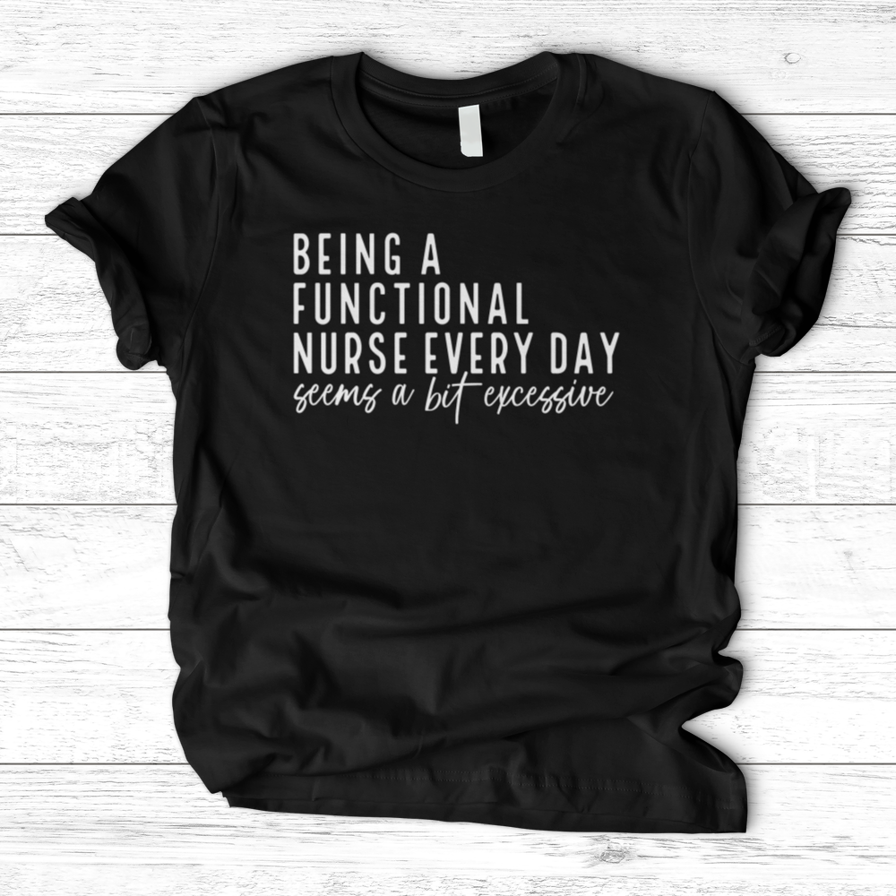 ''Functional Nurse'' T-Shirt