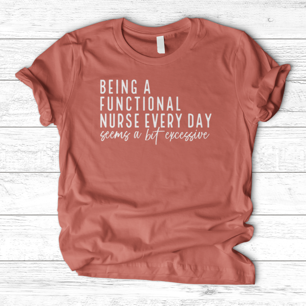 ''Functional Nurse'' T-Shirt