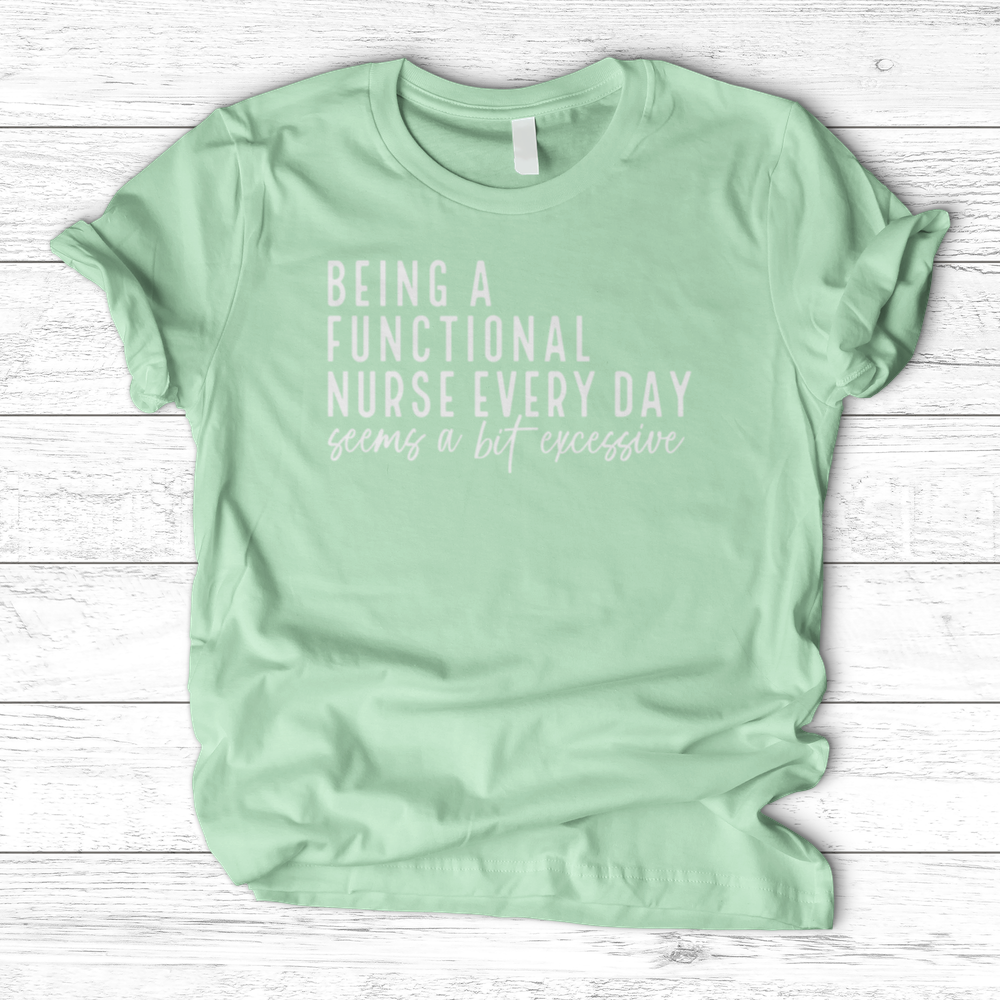 ''Functional Nurse'' T-Shirt