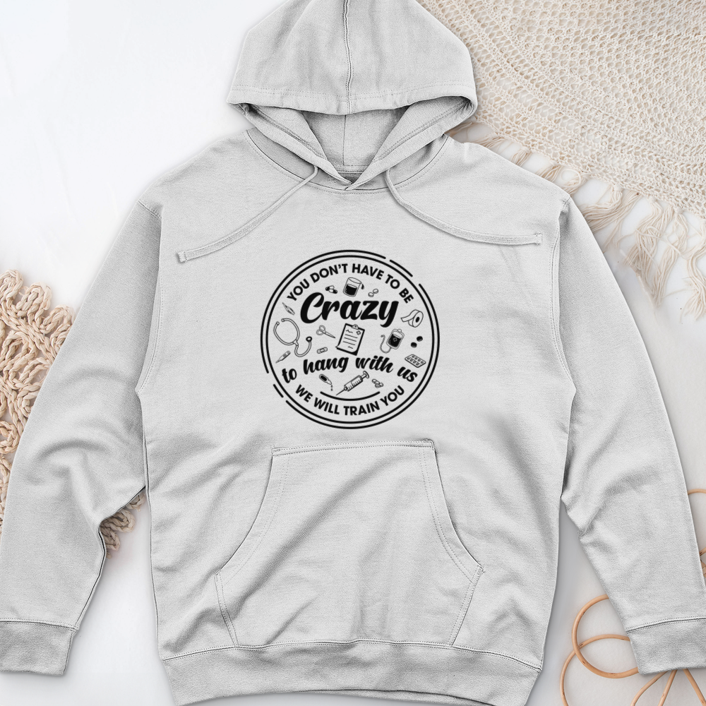 ''Hang With Crazy'' Hoodie