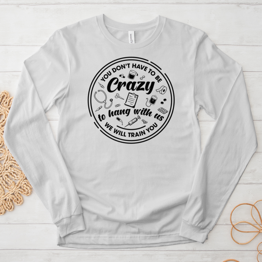 ''Hang With Crazy'' Long-Sleeve T-Shirt