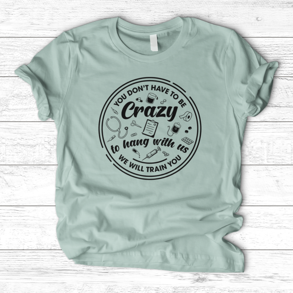 ''Hang With Crazy'' T-Shirt