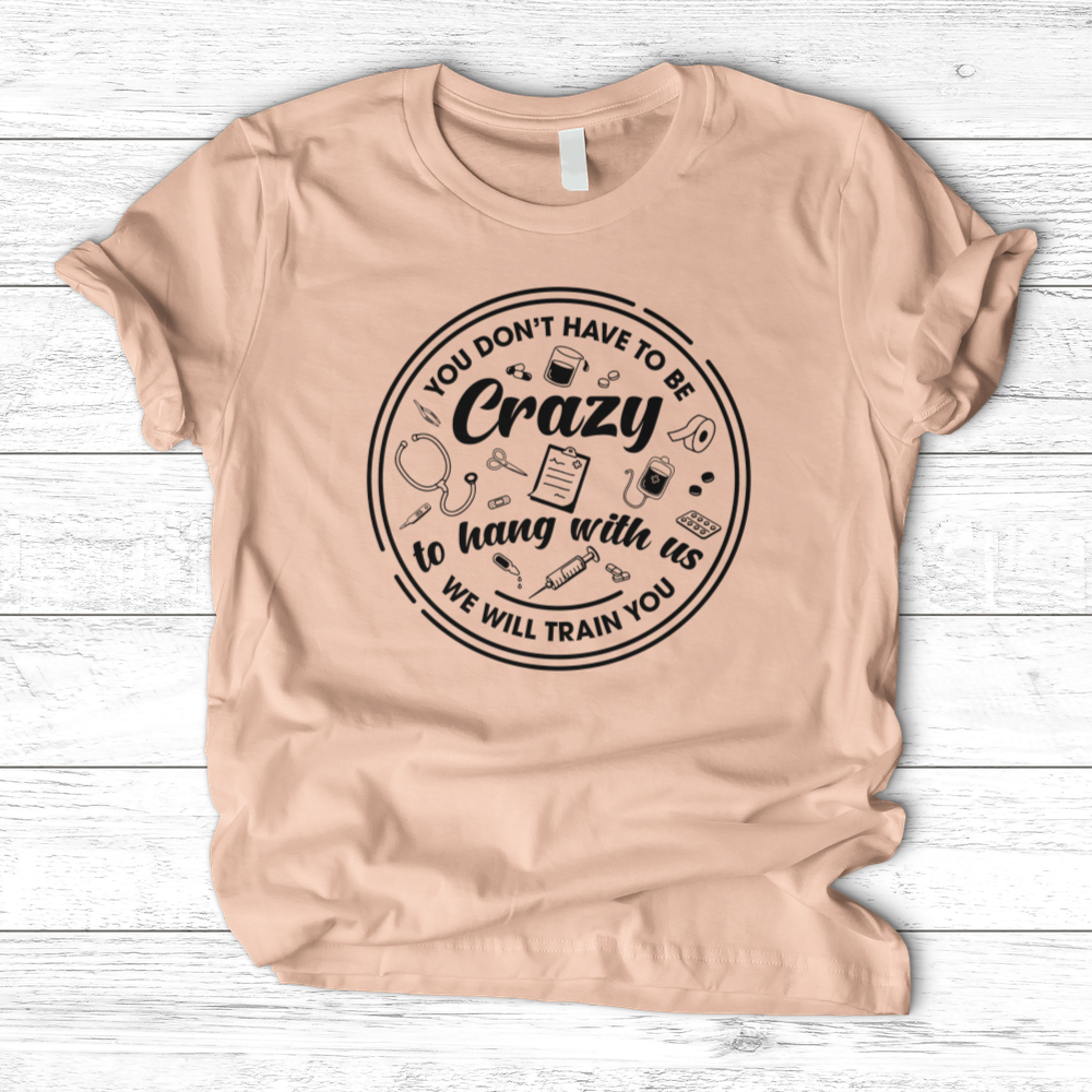 ''Hang With Crazy'' T-Shirt