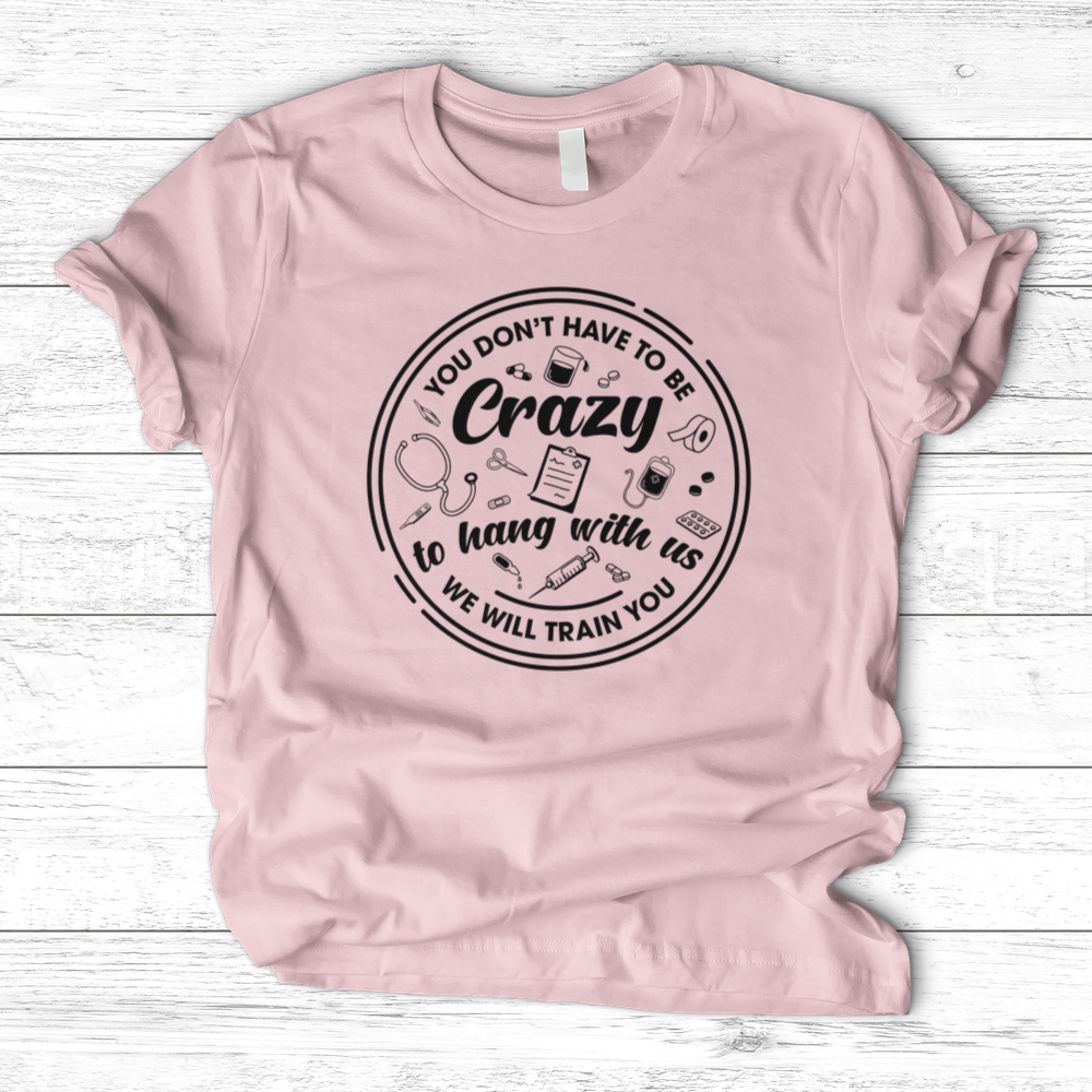 ''Hang With Crazy'' T-Shirt