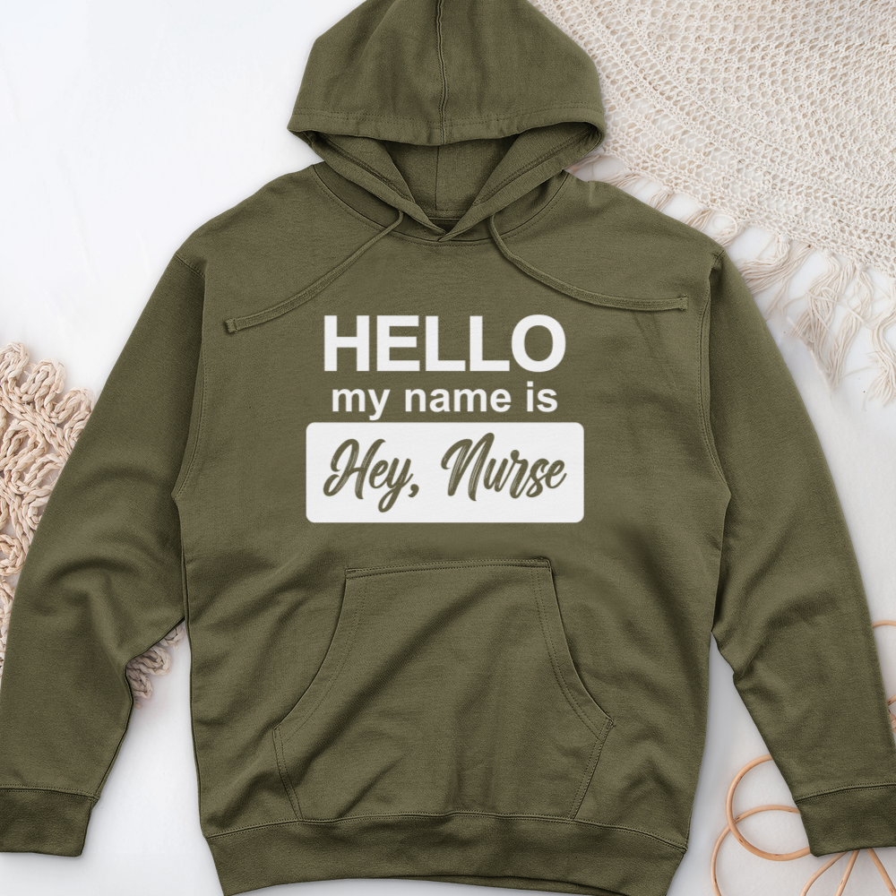 ''Hey, Nurse'' Hoodie