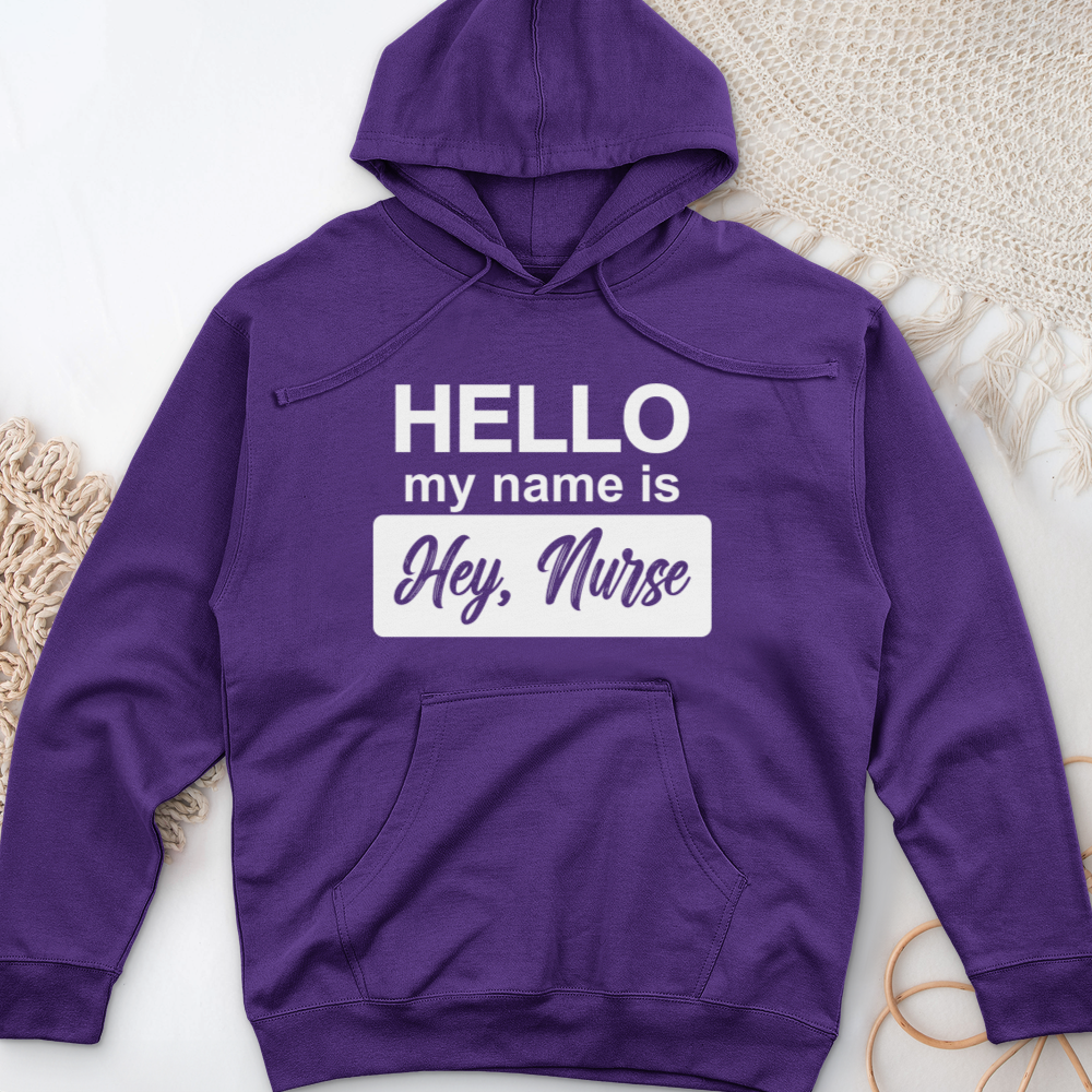 ''Hey, Nurse'' Hoodie