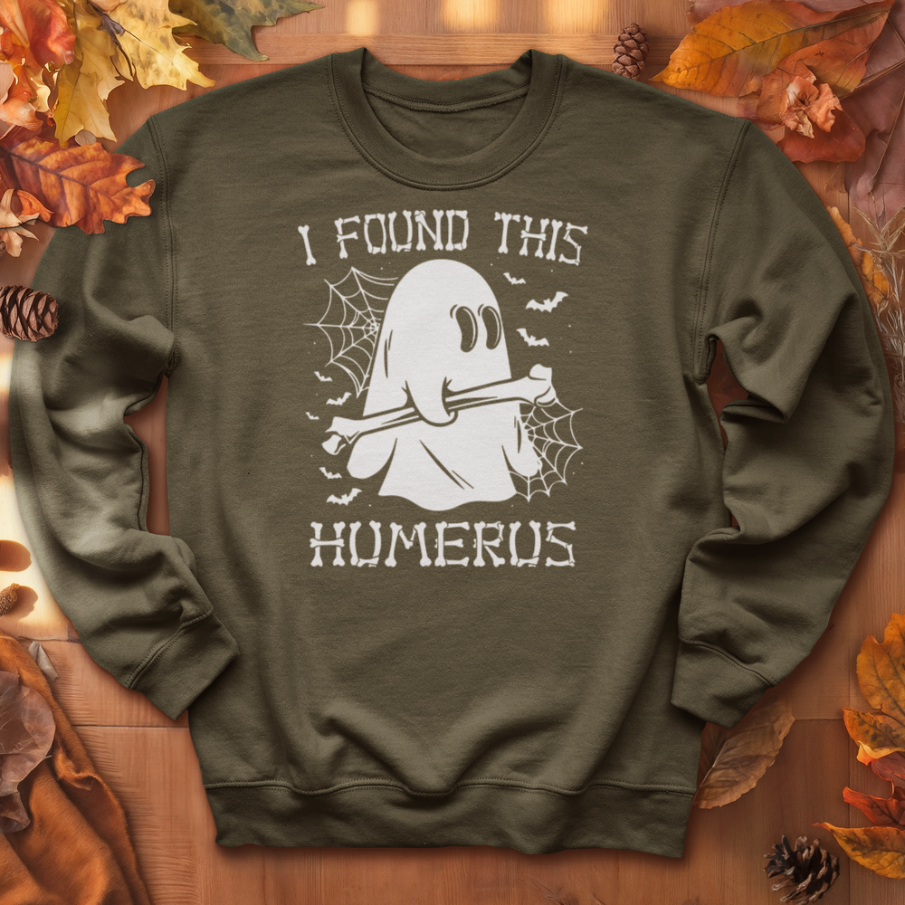 ''I Found This Humerus'' Sweatshirt