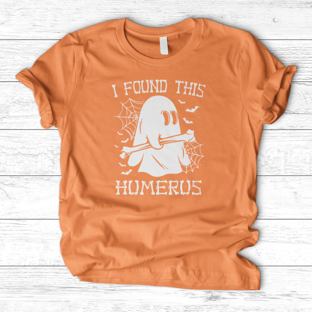 'I Found This Humerus' T-Shirts