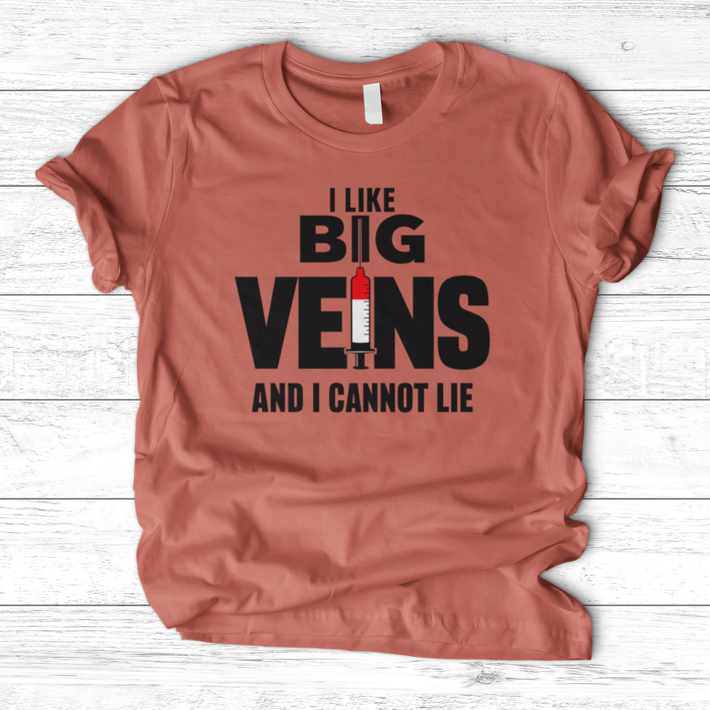 ''I Like Big Veins'' T-Shirt