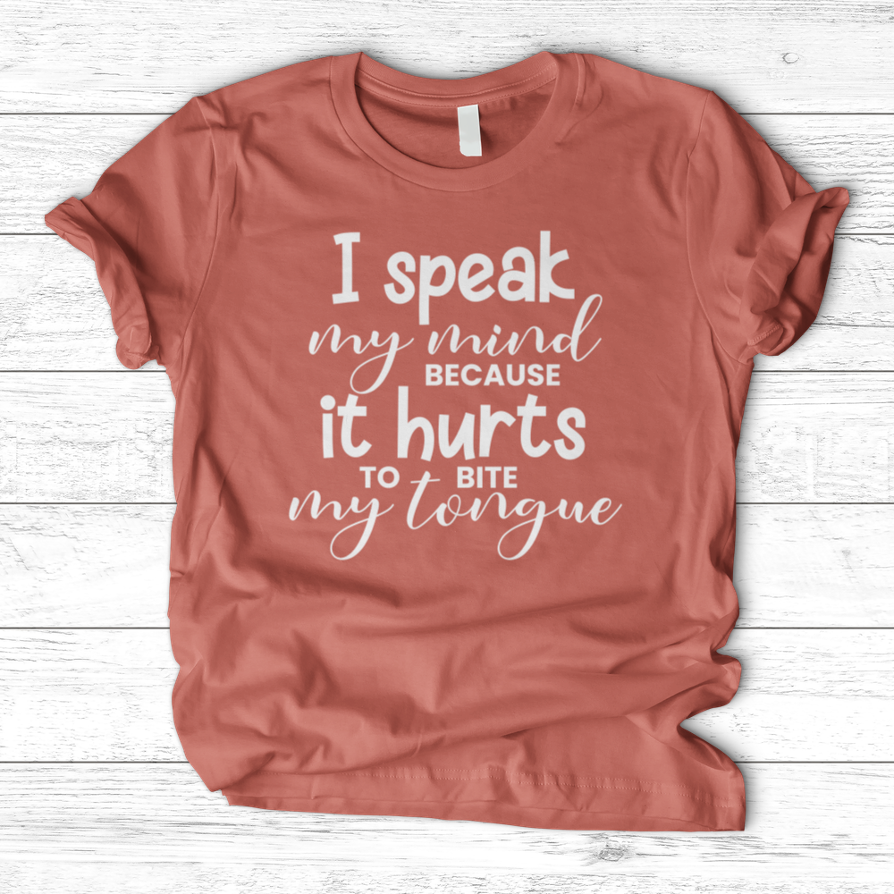 "I Speak My Mind" T-Shirt