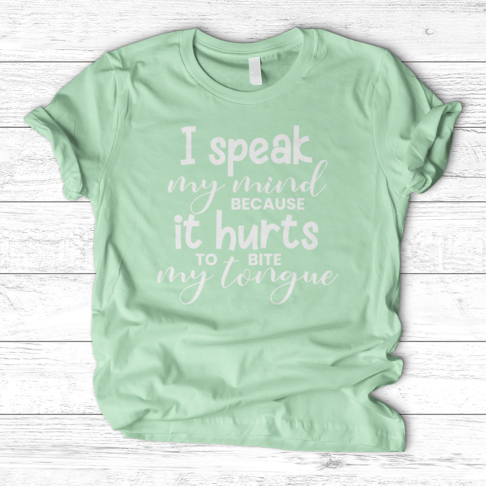 "I Speak My Mind" T-Shirt