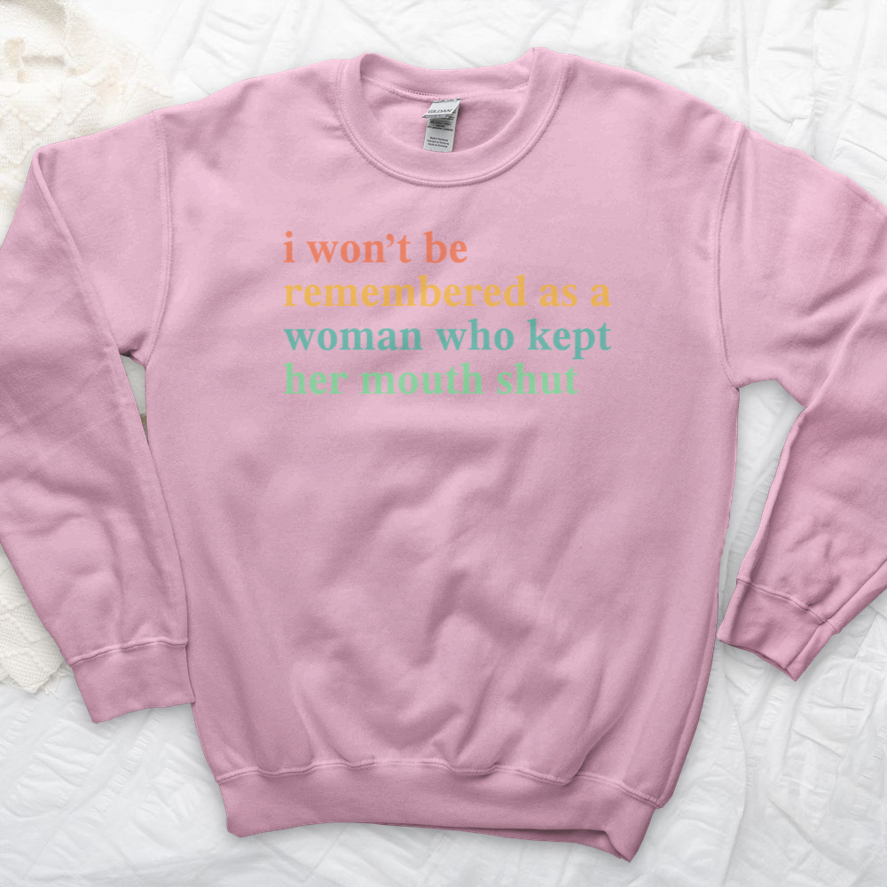 ''I Won't Be Remembered'' Sweatshirt