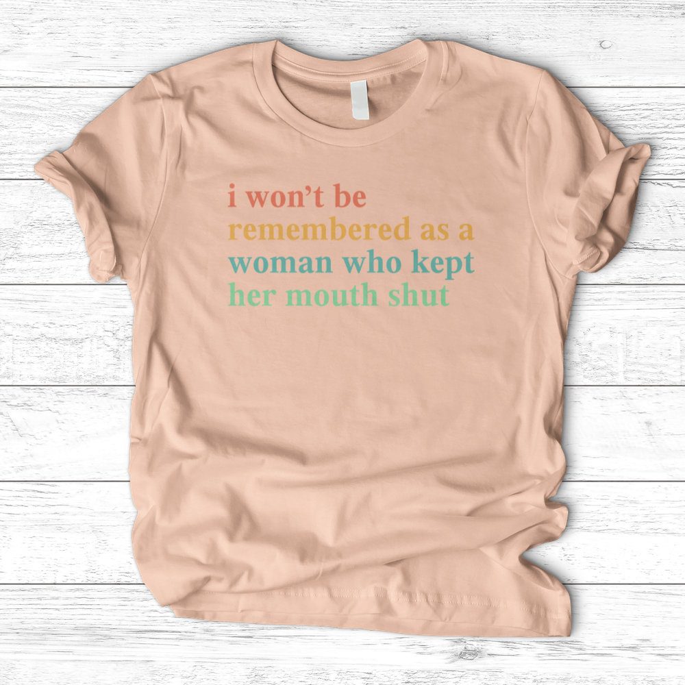 ''I Won't Be Remembered'' T-Shirt