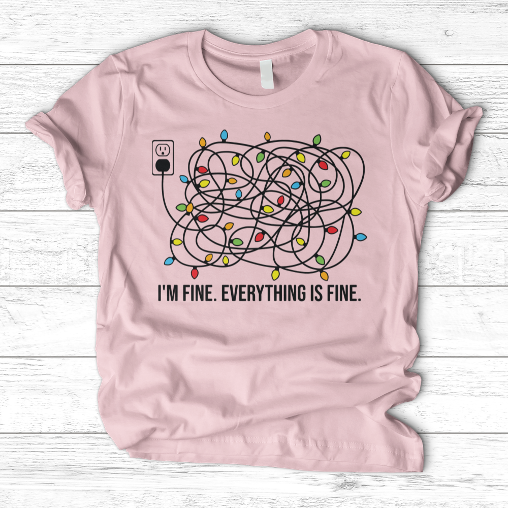 ''I'm Fine Everything is Fine'' T-Shirt