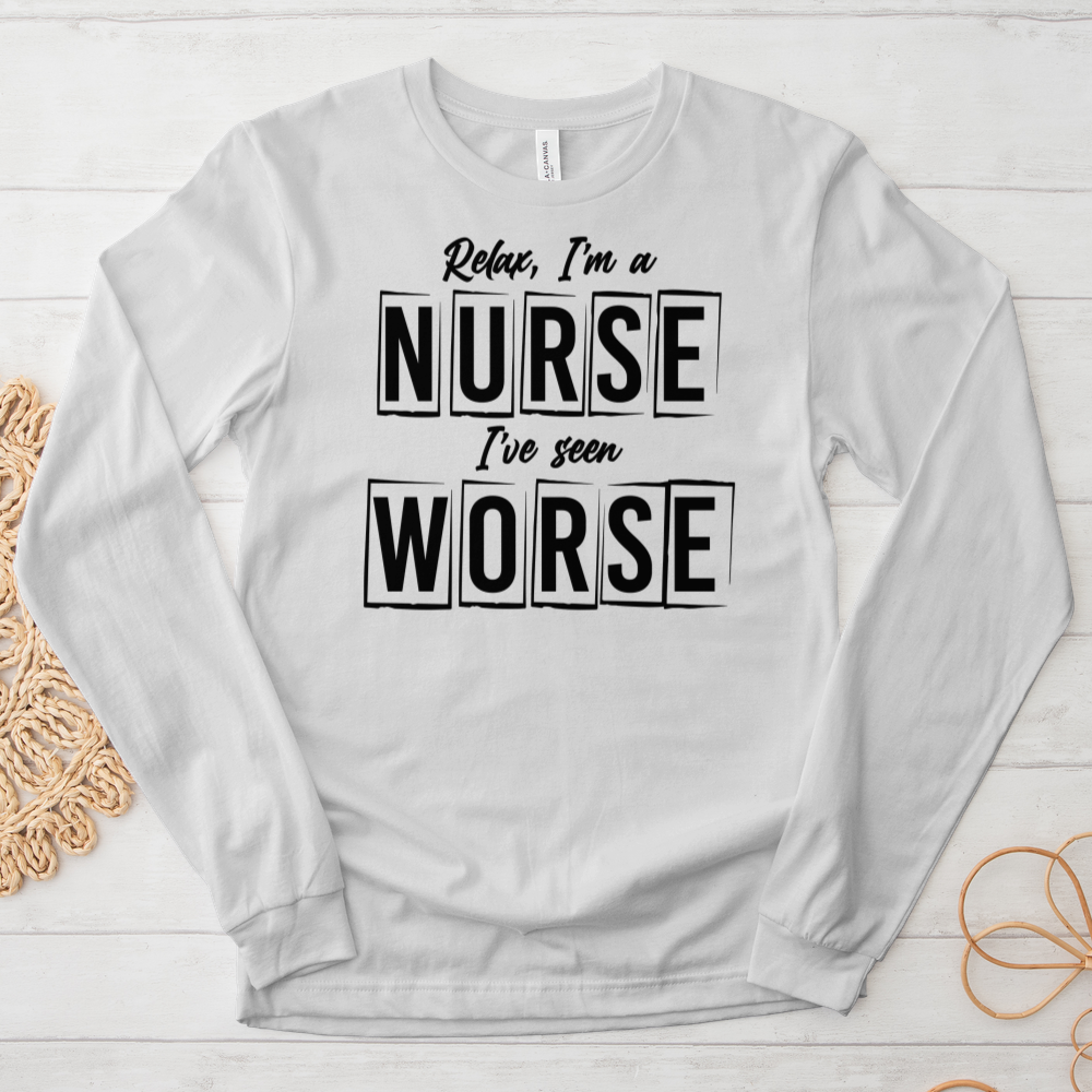 ''I've Seen Worse'' Long Sleeve T-Shirt