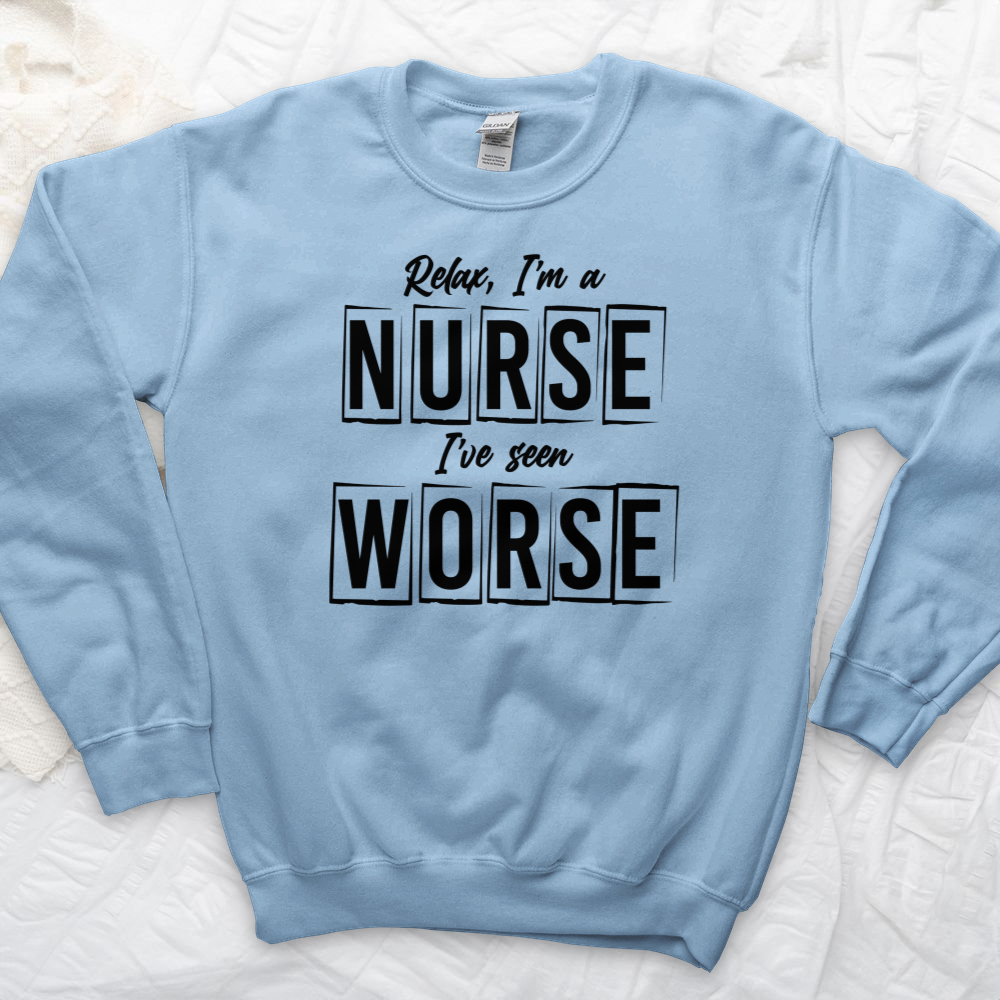 ''I've Seen Worse'' Sweatshirt