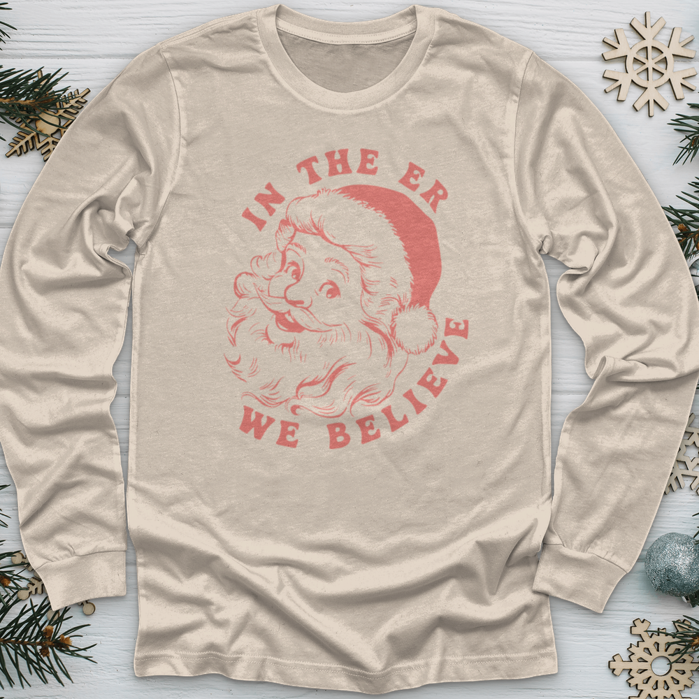 ''In the Er We Believe'' Long Sleeve T-Shirt