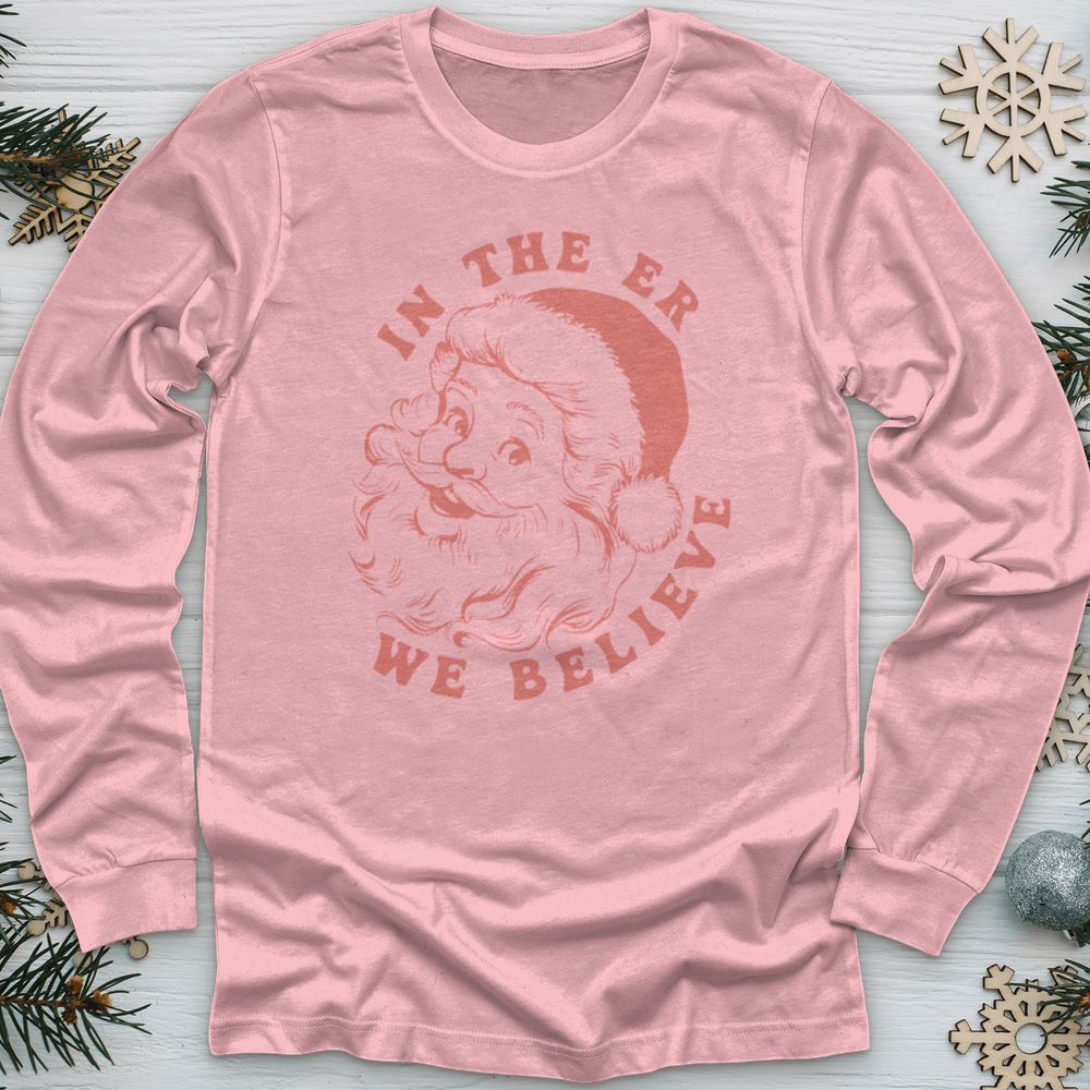 ''In the Er We Believe'' Long Sleeve T-Shirt