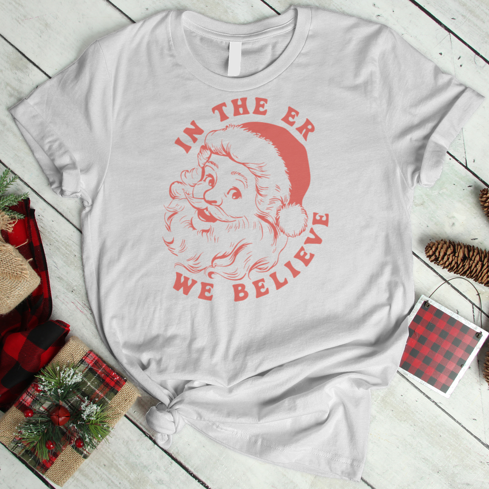 ''In the Er We Believe'' T-Shirt