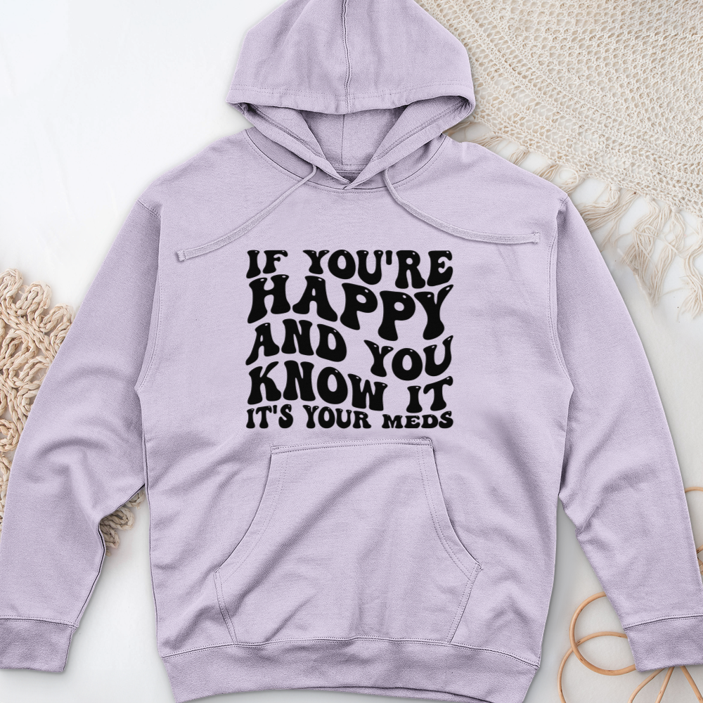 ''It's Your Meds'' Hoodie