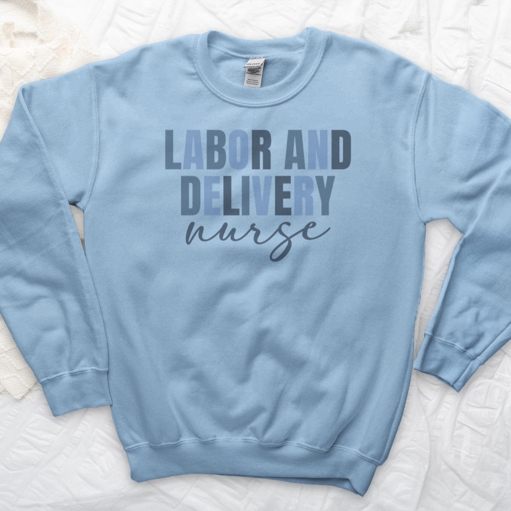 ''Labor and Delivery'' Sweatshirt