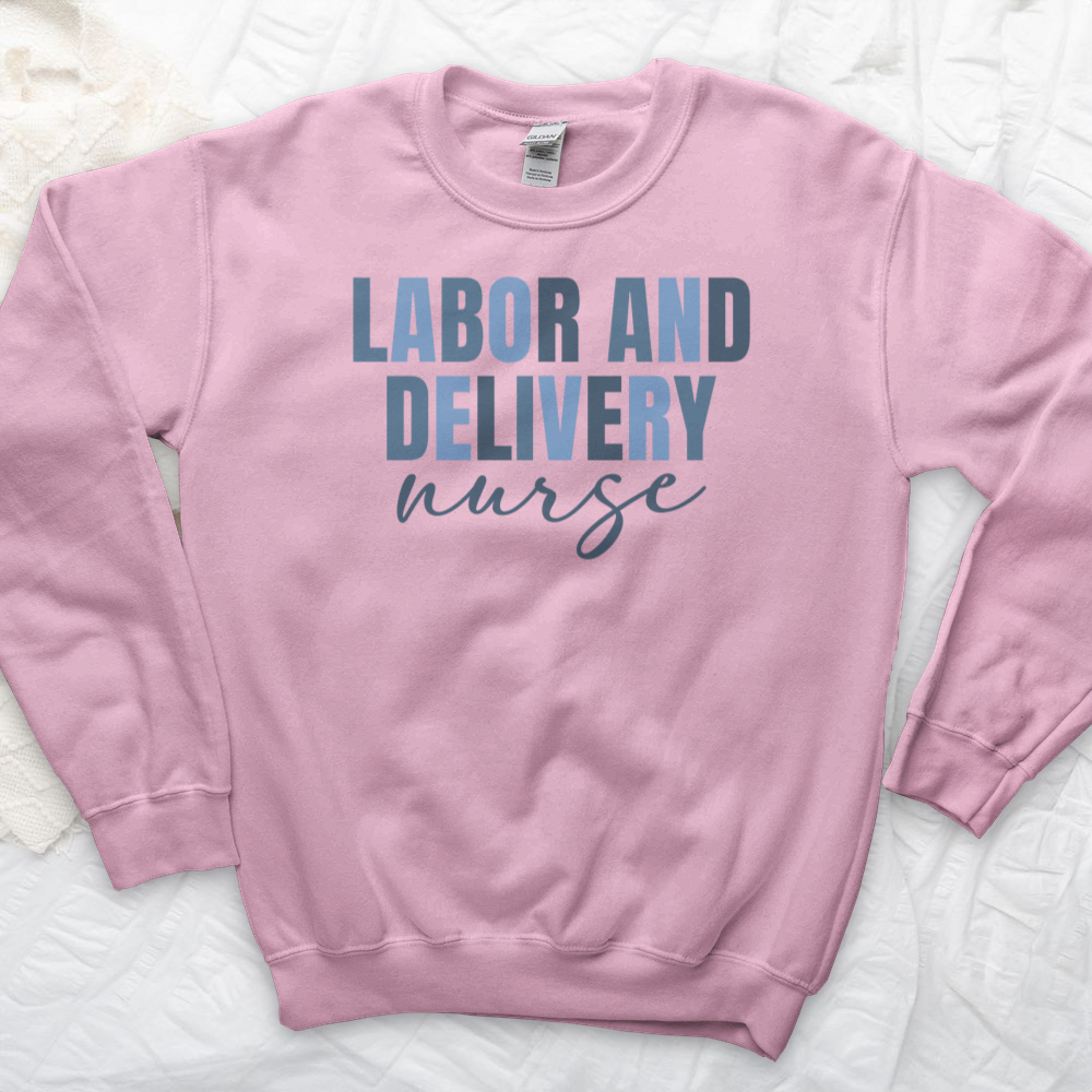 ''Labor and Delivery'' Sweatshirt