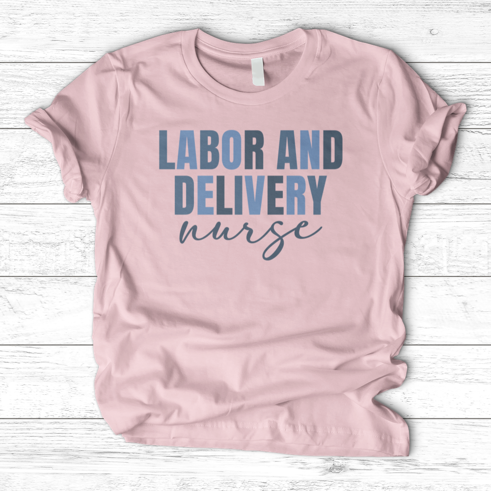 ''Labor and Delivery'' T-Shirt