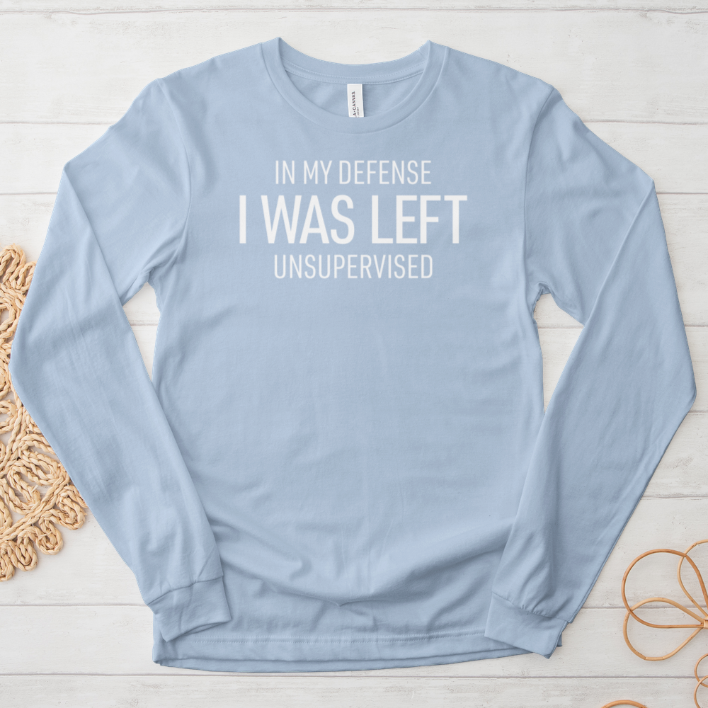 ''Left Unsupervised'' Long Sleeve T-Shirt