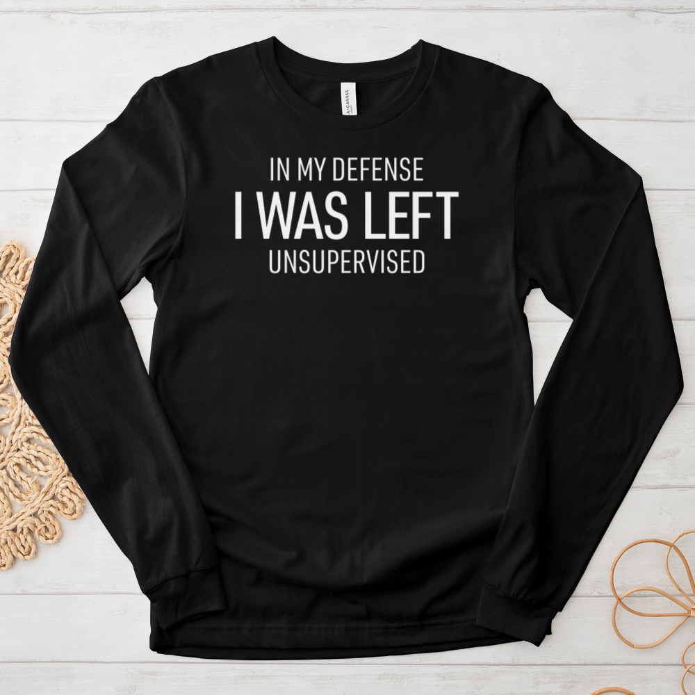 ''Left Unsupervised'' Long Sleeve T-Shirt