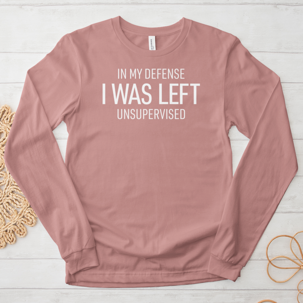 ''Left Unsupervised'' Long Sleeve T-Shirt