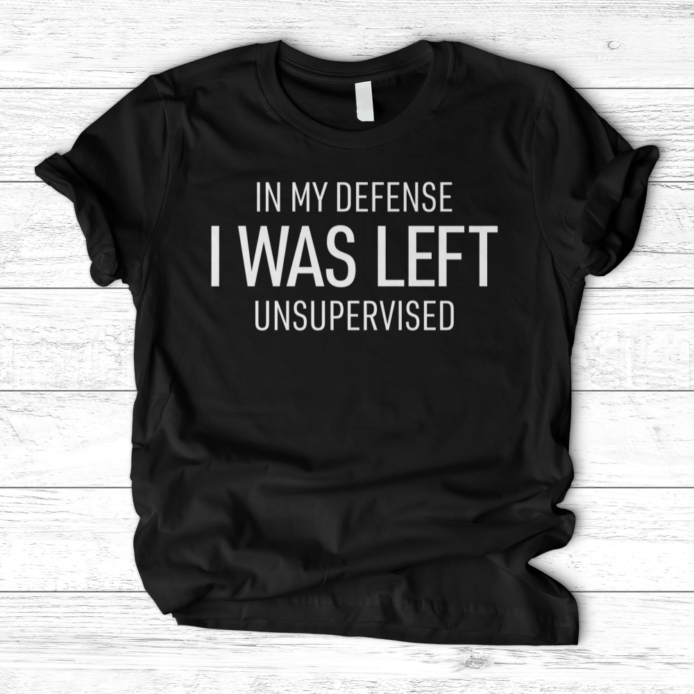 ''Left Unsupervised'' T-Shirt