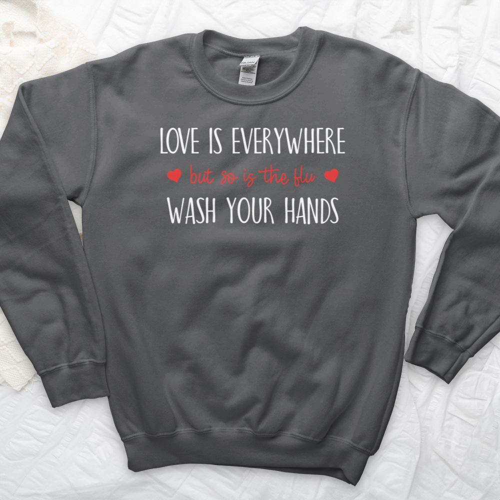 ''Love Is Everywhere'' Sweatshirt