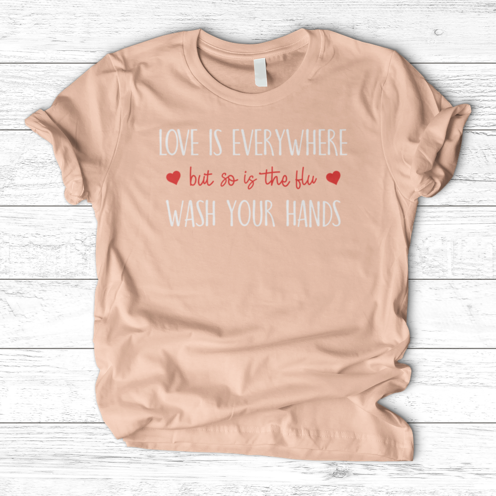 ''Love is Everywhere'' T-Shirt