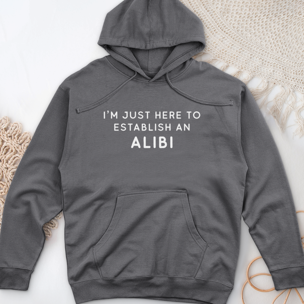 ''My Alibi'' Hoodie