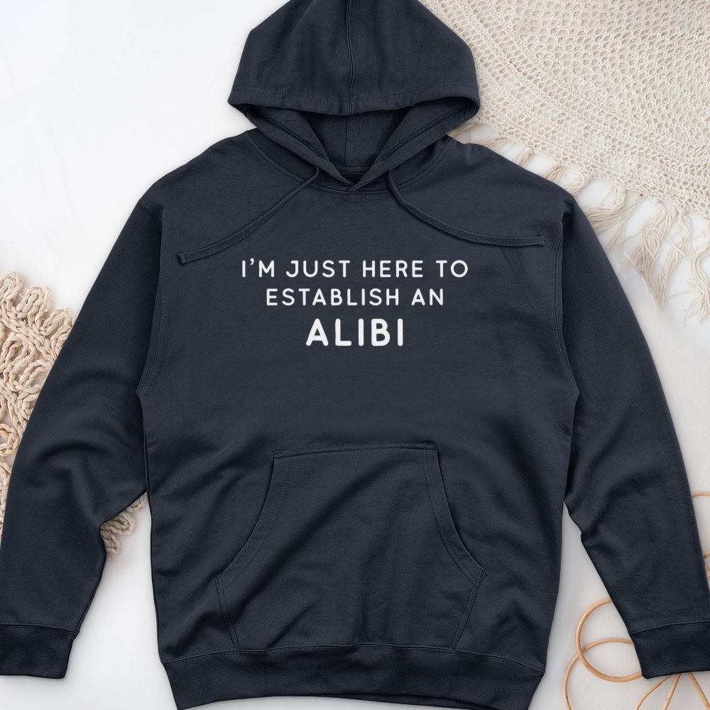 ''My Alibi'' Hoodie