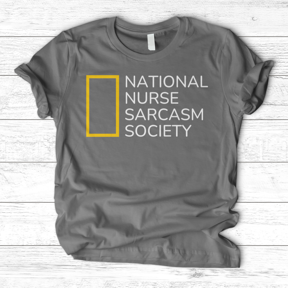 ''National Nurse Sarcasm Society'' T-Shirt